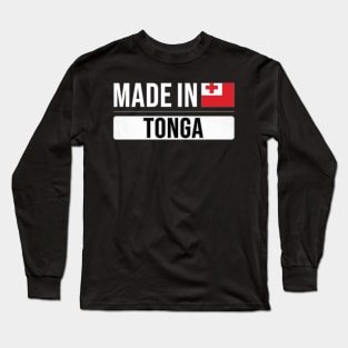 Made In Tonga - Gift for Togan With Roots From Tonga Long Sleeve T-Shirt